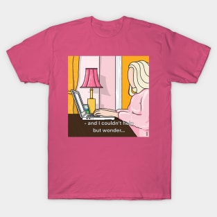 I couldn't help but wonder... T-Shirt